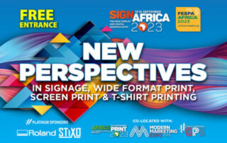 Get New Perspectives In Signage And Printing At The Sign Africa And FESPA Africa Expo